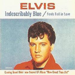 Elvis Presley : Indescribably Blue